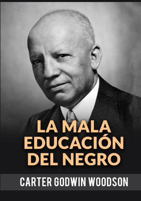 La Mala Educación Del Negro