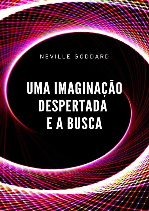 Uma imaginação despertada e a busca (traduzido)