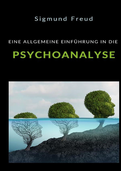 Eine allgemeine einführung in die Psychoanalyse