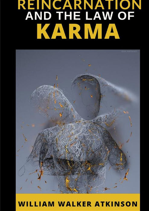 Reincarnation and the Law of Karma