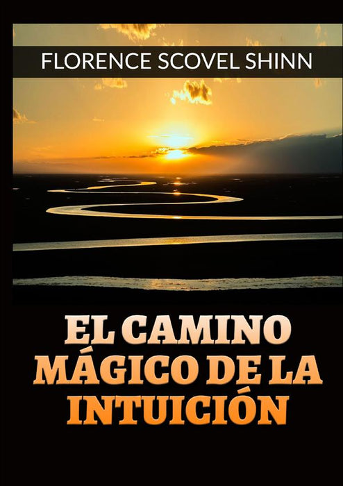 El camino mágico de la Intuición