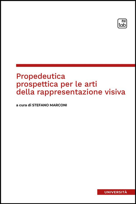 Propedeutica prospettica per le arti della rappresentazione visiva