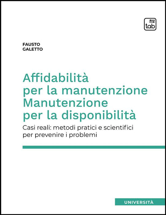 Affidabilità per la manutenzione. Manutenzione per la disponibilità