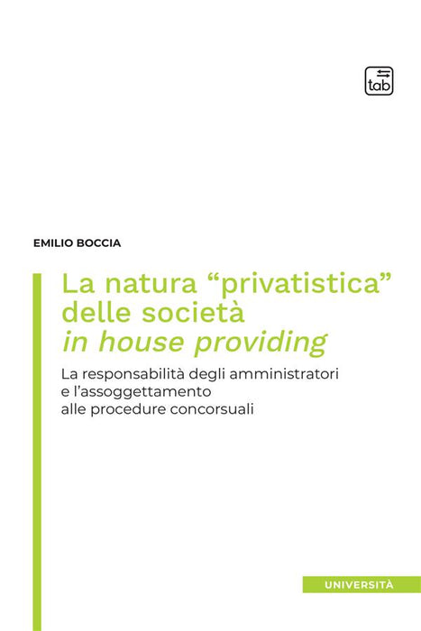 La natura “privatistica” delle società in house providing