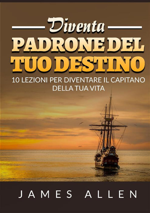 Diventa Padrone del tuo Destino