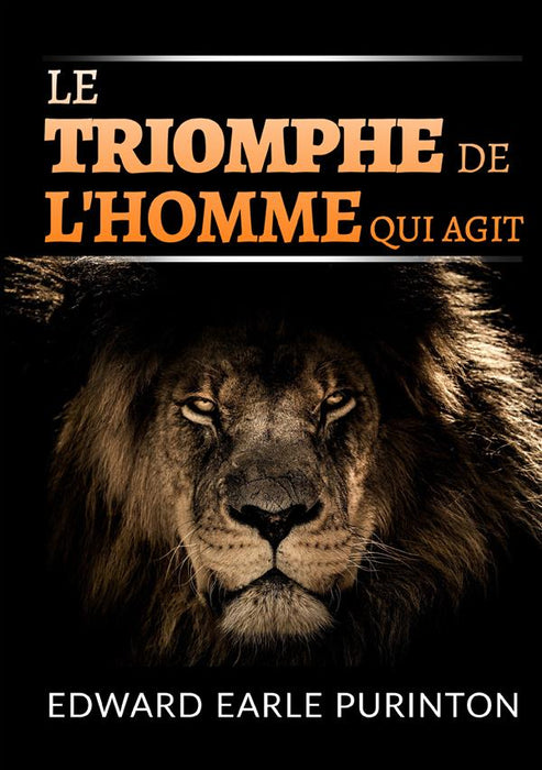 Le Triomphe de l'Homme qui Agit