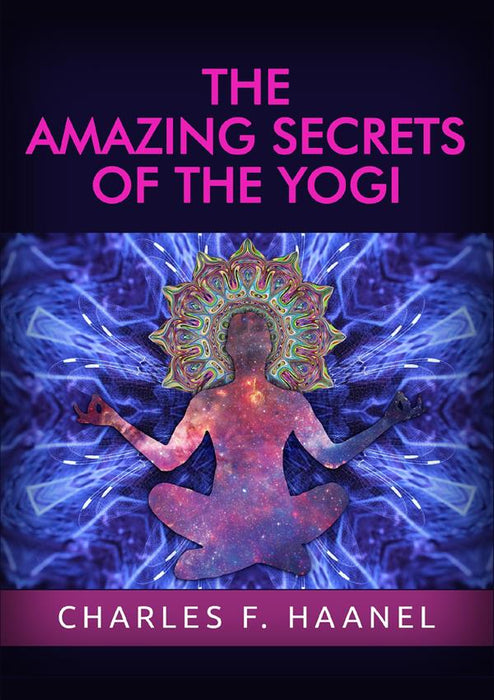 The amazing Secrets of the Yogi