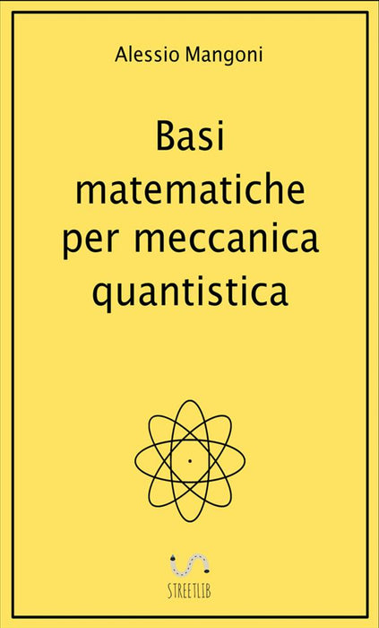 Basi matematiche per meccanica quantistica