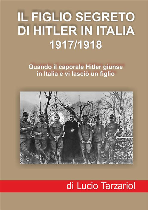 Il Figlio segreto di Hitler 1917/1918