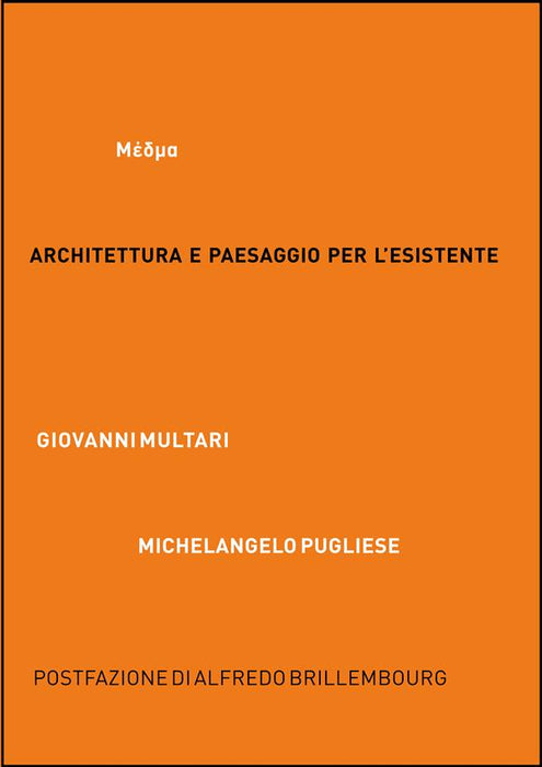 Architettura e paesaggio per l'esistente