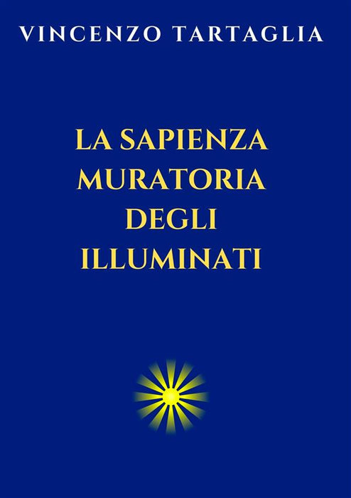 La Sapienza Muratoria degli Illuminati