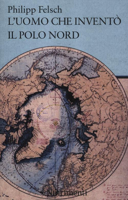 L' uomo che inventò il Polo Nord