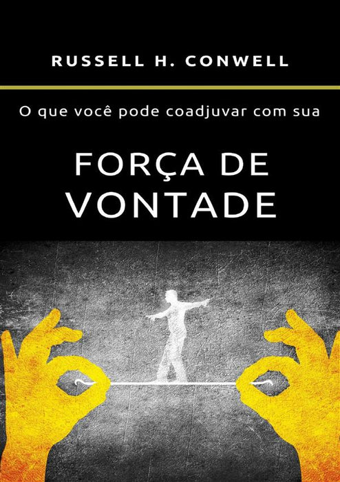 O que você pode coadjuvar com sua força de vontade (traduzido)