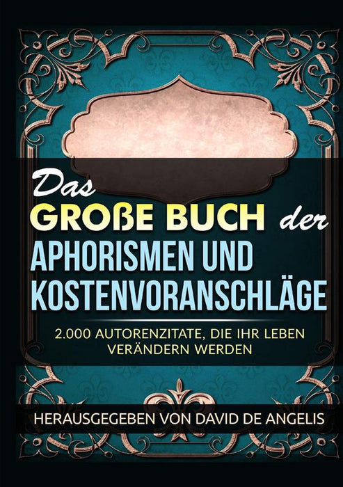 Das Große Buch  der Aphorismen  und Kostenvoranschläge