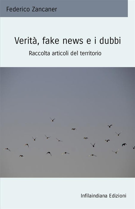 Verità, fake news e i dubbi