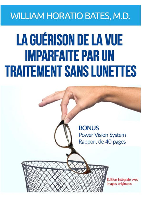 La Guérison de la vue imparfaite par un traitment sans lunettes