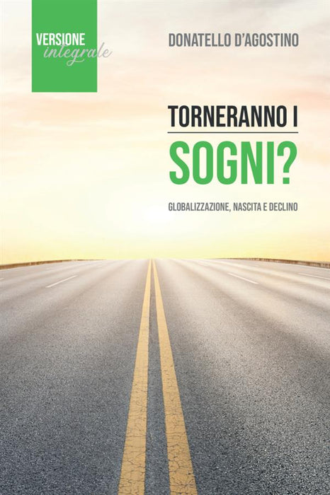 Torneranno i sogni?