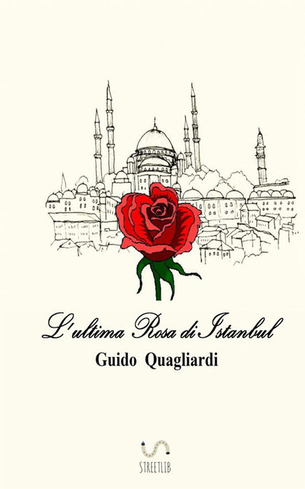 L' ultima Rosa di Istanbul