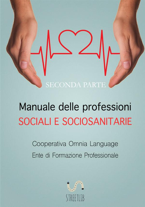 MANUALE DELLE PROFESSIONI SOCIALI E SOCIO SANITARIE (volume secondo)