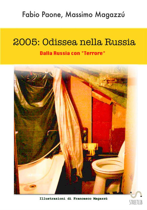 2005 Odissea nella Russia