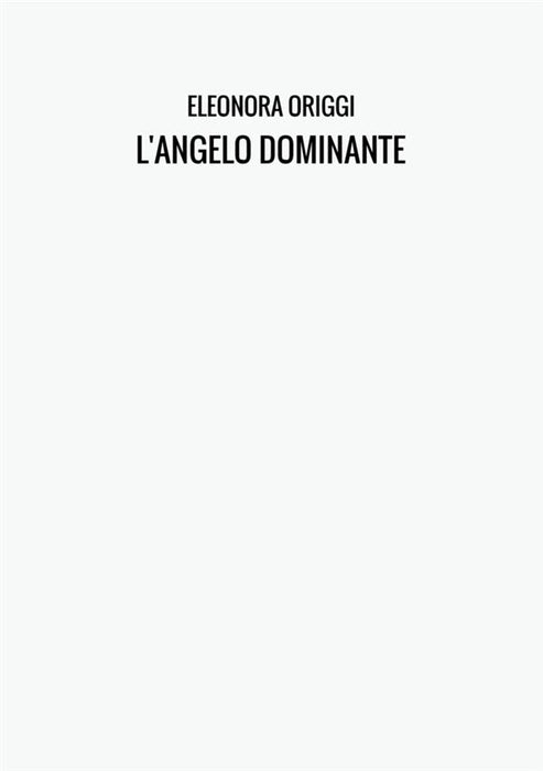 L'ANGELO DOMINANTE