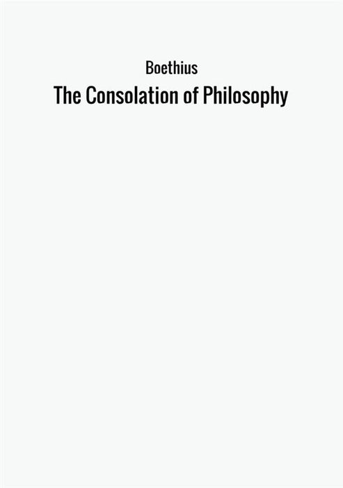 The Consolation of Philosophy