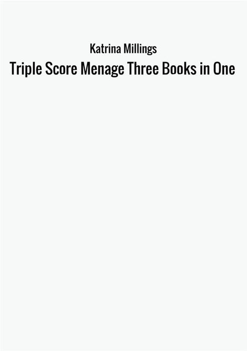 Triple Score Menage Three Books in One