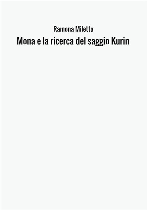 Mona e la ricerca del saggio Kurin