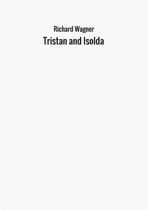 Tristan and Isolda