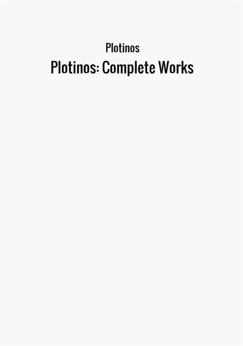 Plotinos: Complete Works