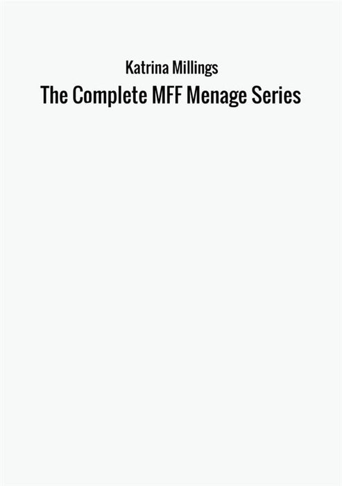 The Complete MFF Menage Series