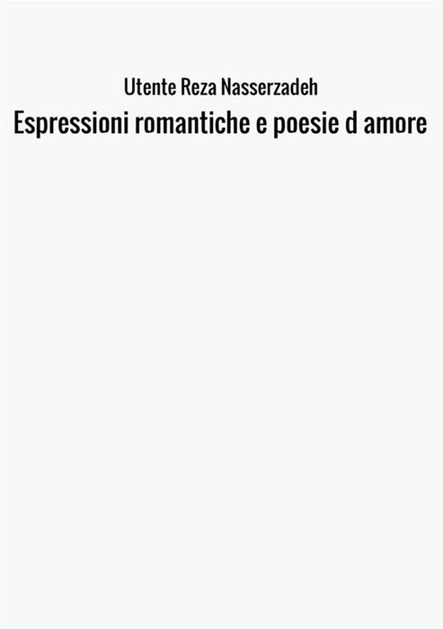 Espressioni romantiche e poesie d amore