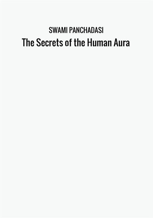 The Secrets of the Human Aura