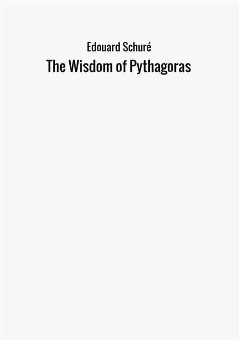 The Wisdom of Pythagoras