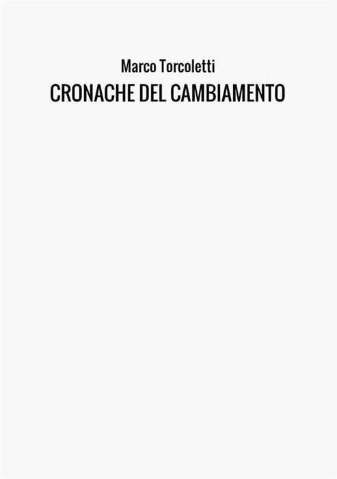 CRONACHE DEL CAMBIAMENTO