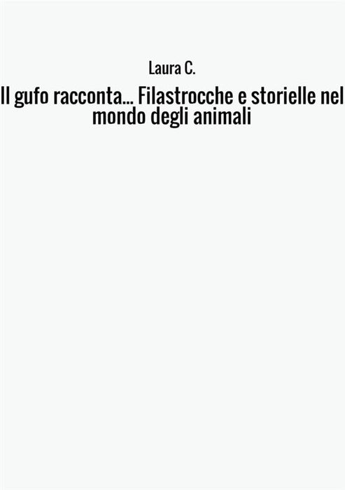 Il gufo racconta... Filastrocche e storielle nel mondo degli animali