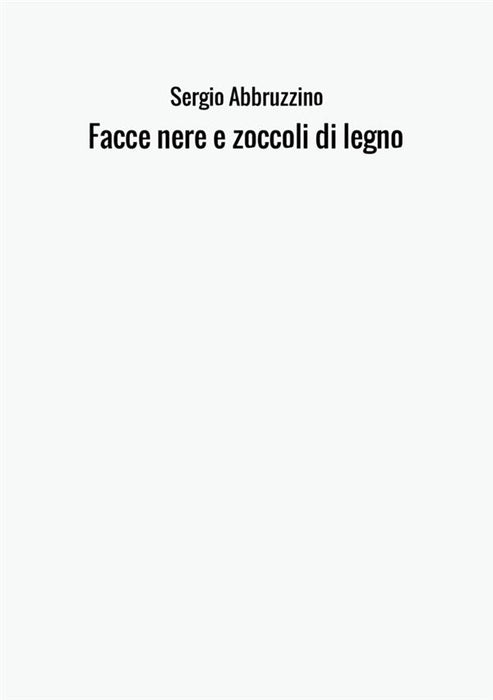 Facce nere e zoccoli di legno