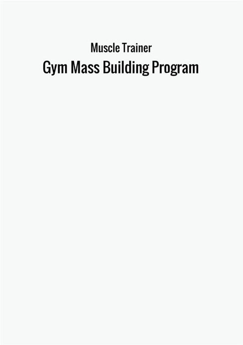 Gym Mass Building Program