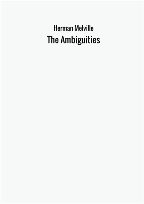 The Ambiguities