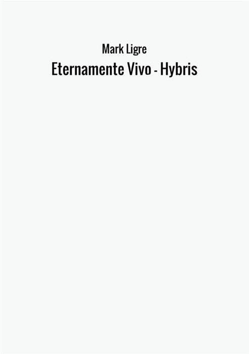 Eternamente Vivo - Hybris