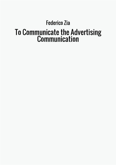 To Communicate the Advertising Communication