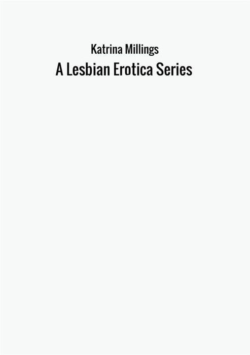 A Lesbian Erotica Series