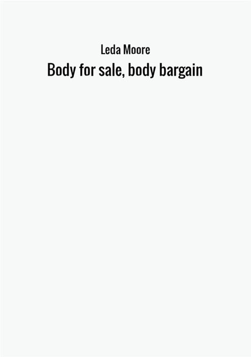 Body for sale, body bargain