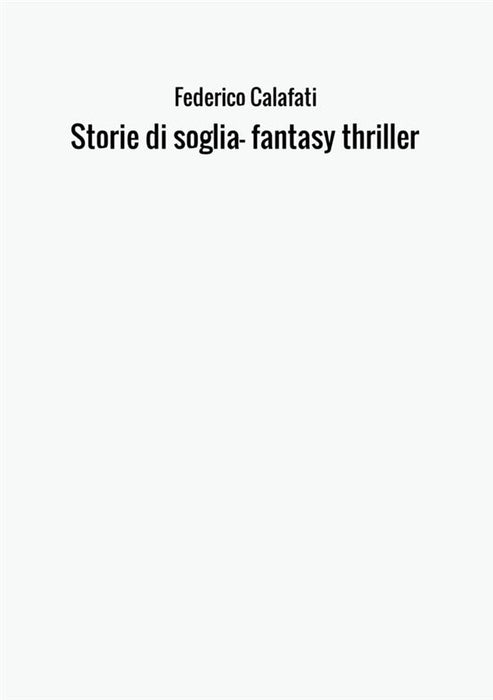 Storie di soglia- fantasy thriller