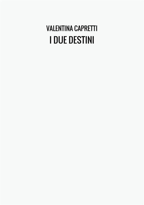 I DUE DESTINI