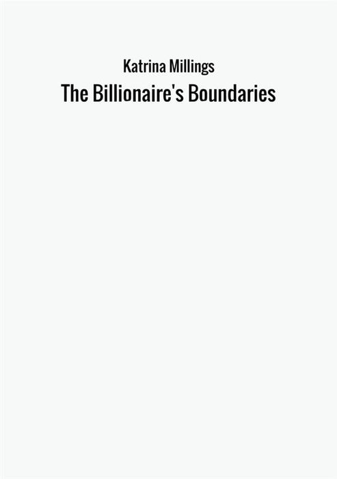 The Billionaire's Boundaries