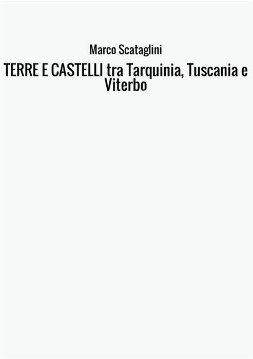 TERRE E CASTELLI tra Tarquinia, Tuscania e Viterbo