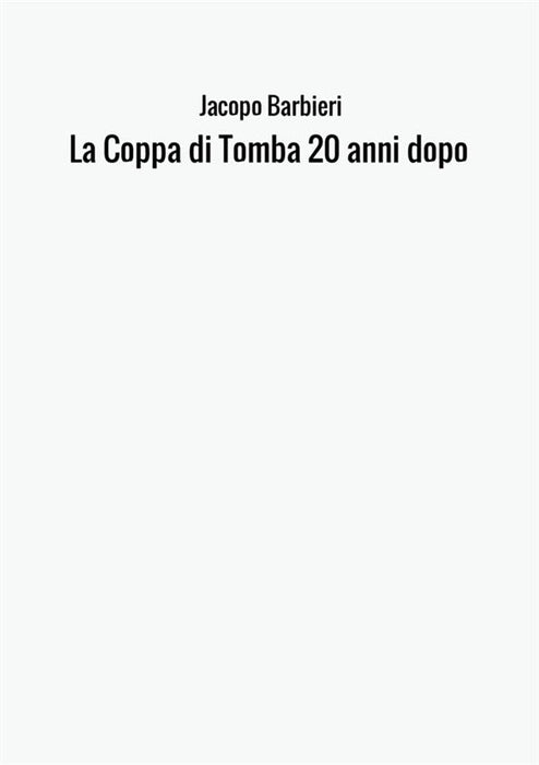 La Coppa di Tomba 20 anni dopo