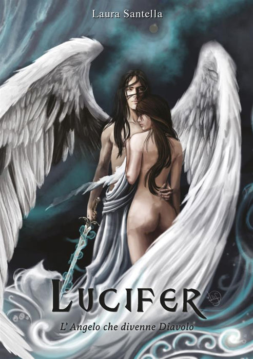 Lucifer - L'Angelo che divenne Diavolo