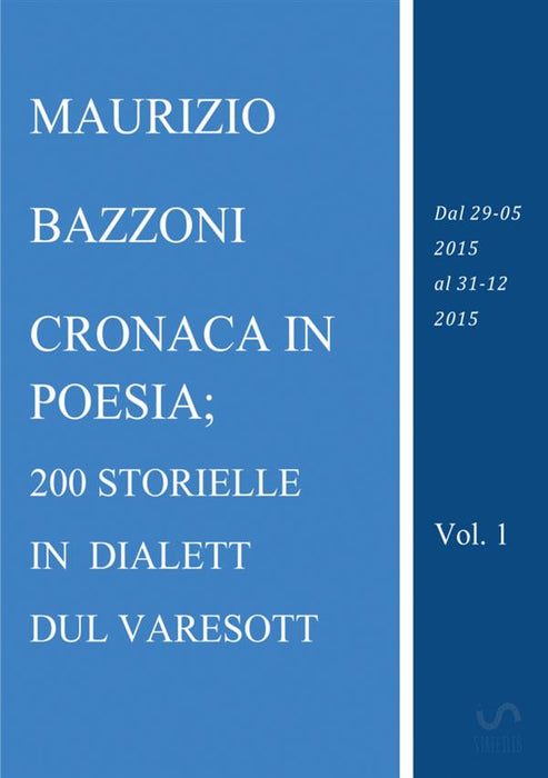 Cronaca in poesia in dialett dul Varesott